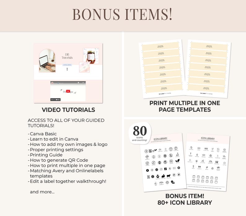 May include: Image showcasing bonus items, including video tutorials with Canva basics, printing guides, and QR code generation. Also included are templates for printing multiple labels per page and an 80+ icon library.