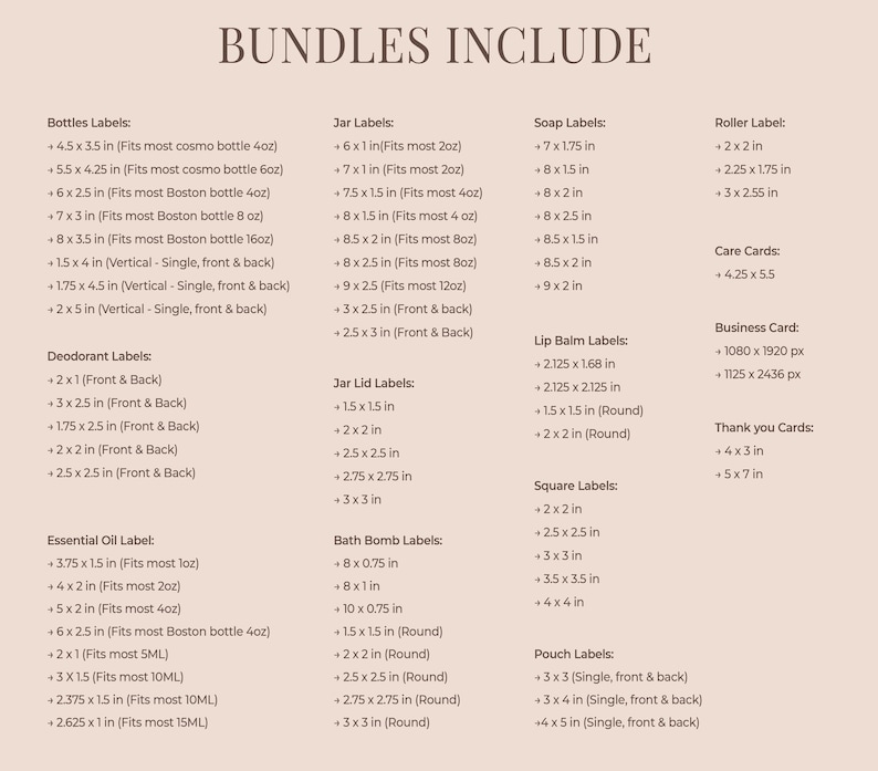 May include: A beige chart lists label sizes for various products, including bottles, jars, and bath bombs. Measurements are in inches, with options for essential oils, lip balms, and care cards. The text "BUNDLES INCLUDE" is at the top.