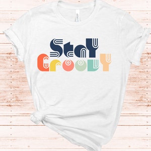 Stay Groovy SVG: Vintage Trendy Design (Digital Download)