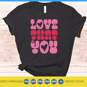 Love That For You SVG | Presente para o Amor | Clube do Amor Próprio | Letras Onduladas Motivacionais | Dia das Mães SVG | Mãe Engraçada | Camiseta da Moda | Coração de Amor