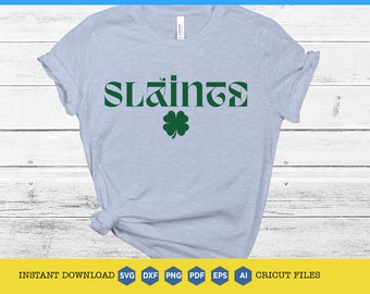 Slainte SVG: Irish Cheers, St. Patrick's Day (Digital File)