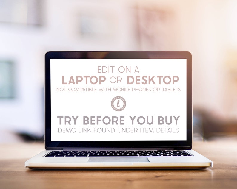 May include: A laptop computer screen displaying a message that reads "EDIT ON A LAPTOP OR DESKTOP NOT COMPATIBLE WITH MOBILE PHONES OR TABLETS TRY BEFORE YOU BUY DEMO LINK FOUND UNDER ITEM DETAILS".