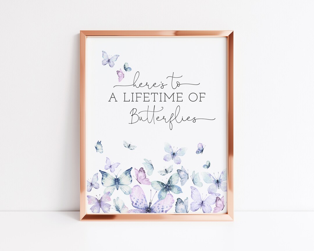 Here's to A Lifetime of Butterflies Sign, Bachelorette, Bridal Shower
