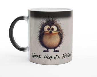 Tack Hog, det är fredag, magisk mugg