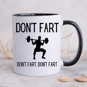 Don't Fart Workout Gifts Weightlifting Fan Mug Fitness Mug Bodybuilding Mug  Gift From Son Best Farter Ever Funny Gift 
