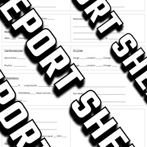 May include: A blank medical report sheet with the words "Report Sheet" printed diagonally across the page. The sheet includes sections for patient information, vital signs, medications, IV lines, and other medical details.