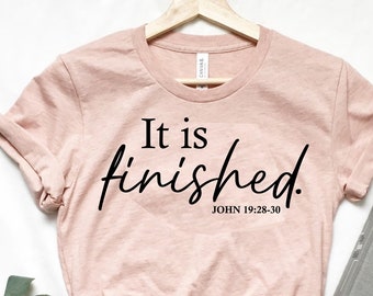 It is finished svg, Easter scripture svg, eps dxf png, Religious Easter SVG, Cricut Cut File, Silhouette File, Print, Sublimation
