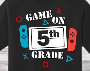 Game On 5th Grade SVG, SVG cut file, Fifth grade svg, Back to School svg, First day of 5th grade svg, boy school shirt svg, cameo, cricut