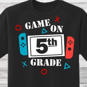 Game On 5th Grade SVG, SVG cut file, Fifth grade svg, Back to School svg, First day of 5th grade svg, boy school shirt svg, cameo, cricut