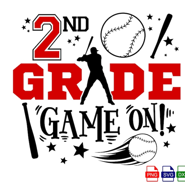 2nd Grade Game On Svg Back to school SVG Baseball Game On First Day of School kids cut file and Sublimation - SVG-Dxf-Eps-Png