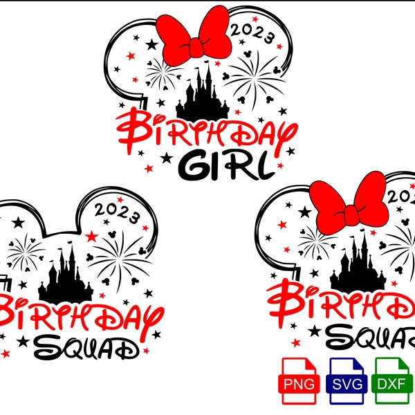 Birthday Girl SVG, Birthday Squad svg, Family Trip 2023 Svg, Mickey Mouse and Minnie Mouse head with castle fireworks, SVG, PNG, Eps and Dxf