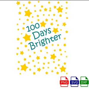 100 Days Brighter SVG and PNG, 100th Day of School Svg and Sublimation ...