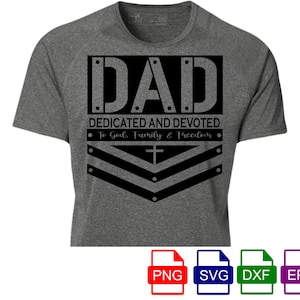 Dad Dedicated And Devoted Svg, Jesus Dad Svg, Stepping Dad Svg, Quote Fathers Day Svg, Christian Fathers Day svg, Cricut and Silhouette.
