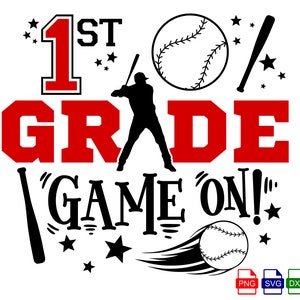 1st Grade Game On Svg Back to school SVG Baseball Game On First Day of School kids cut file and Sublimation - SVG-Dxf-Eps-Png