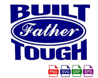 Built dad tough svg, fathers day svg, fathers day png, fathers day svg for shirt, Funny fathers day svg, fathers day gift from kids