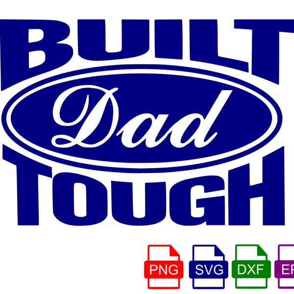 Built dad tough svg, fathers day svg, fathers day png, fathers day svg for shirt, Funny fathers day svg, fathers day gift from kids