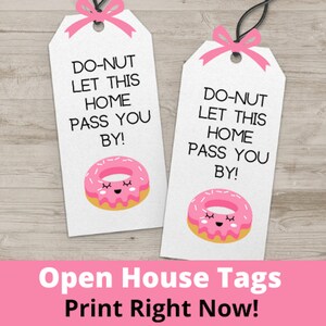 Donut Open House Thank You Tags – Donut Let This Home Pass You By – Realtor Printable Gift Tags – Instant Download – Not Editable