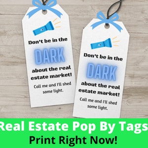 PRINTABLE Flashlight Real Estate Pop By Tags- Instant Download Don't Be in the Dark About the Real Estate Market Shed Some Light Pop By Tag