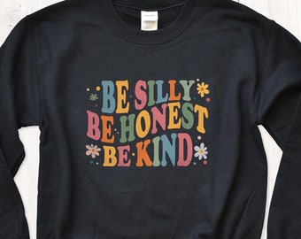 Be Kind Sweatshirt, Positive Mental Health Unisex Crewneck