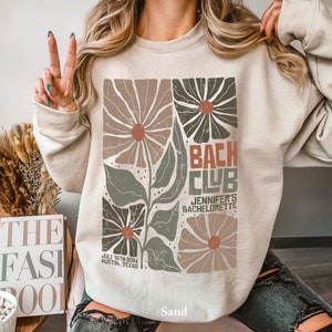 Custom Bach Club Sweatshirt, Floral Bachelorette Sweater, Personalized Bride Shirt, Future Bride Shirt, Bridesmaid Sweatshirt, Bridal Party