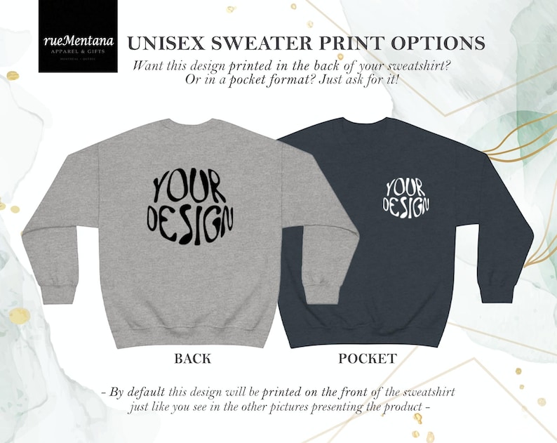 May include: Two sweatshirts, one gray and one dark blue, with the text "YOUR DESIGN" printed on the front. The gray sweatshirt is shown from the back, while the dark blue sweatshirt is shown from the front. The text "BACK" is printed below the gray sweatshirt and the text "POCKET" is printed below the dark blue sweatshirt. The text "UNISEX SWEATER PRINT OPTIONS" is printed at the top of the image.