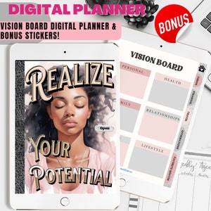 Puede incluir: Un planificador digital con una plantilla de tablero de visión. El tablero de visión está dividido en secciones para lo personal, la salud, la familia, las relaciones, el estilo de vida, las finanzas, los viajes y las afirmaciones. El planificador también incluye una agenda semanal y un espacio para citas favoritas. La imagen de portada presenta a una mujer con los ojos cerrados y el texto "Realiza tu potencial".