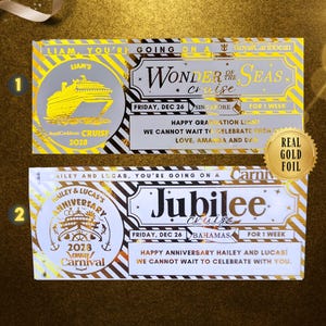 May include: Two gold foil cruise tickets with black and white stripes. One ticket says "Wonder of the Seas Cruise" and the other says "Jubilee Cruise". Both tickets have text that says "Happy Graduation Liam" and "Happy Anniversary Hailey and Lucas!"