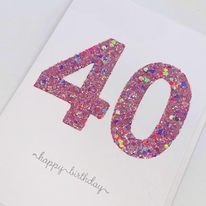 Carte d'anniversaire super scintillante faite main pour 40 ans
