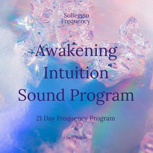 Programa Despertar la Intuición / Desarrollo Intuitivo de 21 días / Frecuencias SolFeggio / Descarga digital