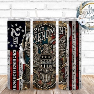 Second Amendment Tumbler 20 Oz. | Men&#39;s Tumbler | Gift | Personalized | American Flag |