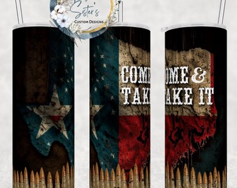 Texas Flag Tumbler: Come and Take It 20 Oz. Stainless Steel Cup