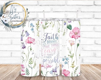 Floral Faith Tumbler: Personalized Mom Gift, Sublimation Stainless Steel
