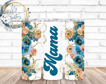 Mama 20oz straight skinny tumbler| Thankful | Grateful | Blessed | Sublimation | mom gift | Personalized