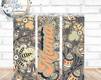 Mama 20oz straight skinny tumbler| Floral | retro | Thankful  | Sublimation | mom gift | Holiday