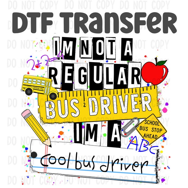Cool Bus Driver - School Bus Driver - Ready to Press DTF (Direct to Film) Transfers - DTF Print -  USA Fast Ship 1-3 days