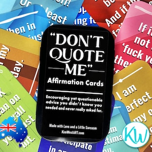 Don't Quote Me Set of 32 Funny Affirmation Cards by KimWestART