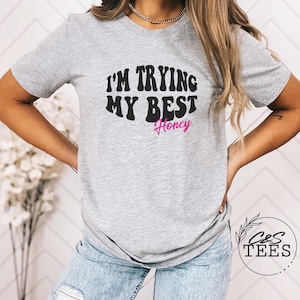 I’m Trying My Best Honey PNG