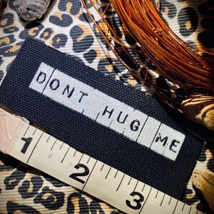 Don't Hug Me. Mini Patch. for punk battle vests, crusty jeans and overalls, horror goth backpacks image 4