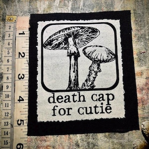 Death Cap For Cutie. sew on patch for foraging punk battle vests, crusty indie pants, horror goth backpacks