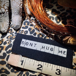 Don't Hug Me. Mini Patch. for punk battle vests, crusty jeans and overalls, horror goth backpacks image 3