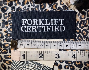 Forklift certified mini sew on patch. for only the most excellent crusty punk battle vests, jackets, horror goth backpacks, silk screened