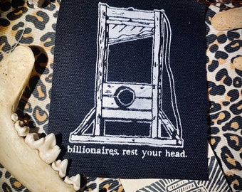 Guillotine sew on patch. Billionaires, rest your head. hand made, silk screened anti capitalist crust punk battle vests, leftist, anarchist