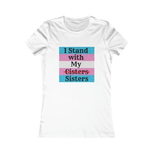 Trans Positive Women&#39;s T-Shirt | Trans Ally | LGBTQIA+ Pride Collection