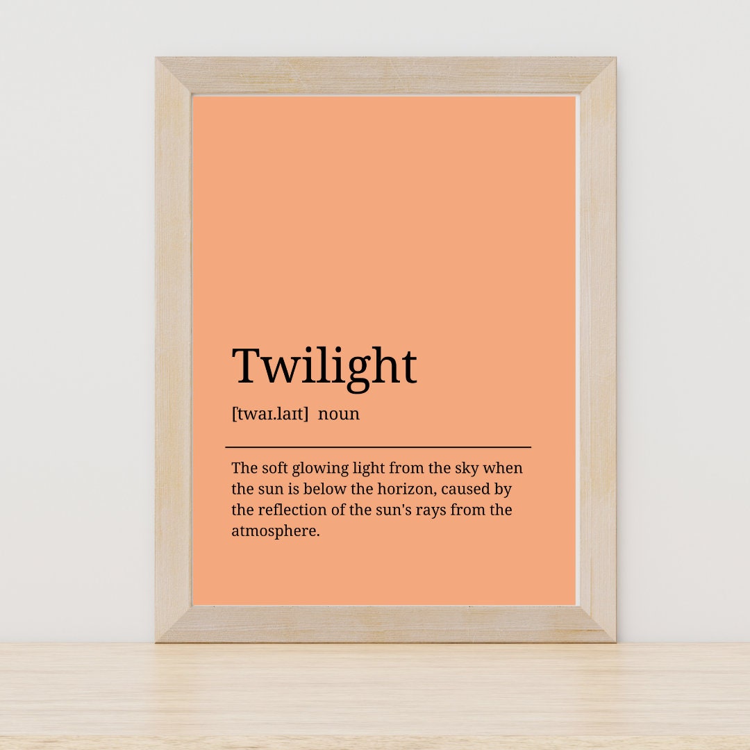 Twilight Definition Print Art  Twilight Coordinates