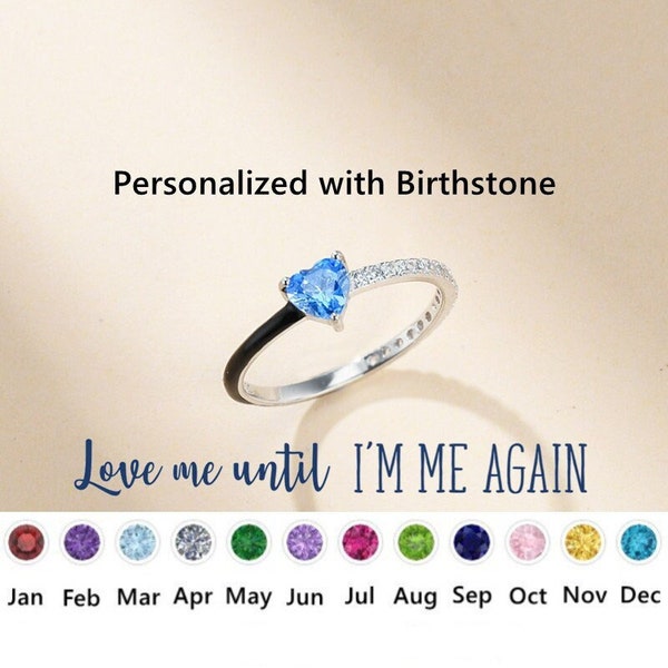 Personalized Birthstone Mother's Ring, Love Me Until I'm Me Again Heart-Cut Half Enamel Ring, Birthday Gift for Daughter, Mother's Day Gift