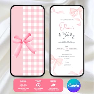 May include: A smartphone screen displaying a pink birthday invitation for Olivia's first birthday. The design includes pink bows and gingham patterns. The text reads "Olivia's 1st Birthday" with party details.