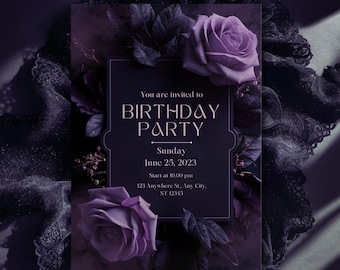 May include: Purple birthday party invitation with a dark background and purple roses. The text reads "You are invited to Birthday Party, Sunday, June 25, 2023, Start at 10:00 pm, 123 Anywhere St., Any City, ST 12345".