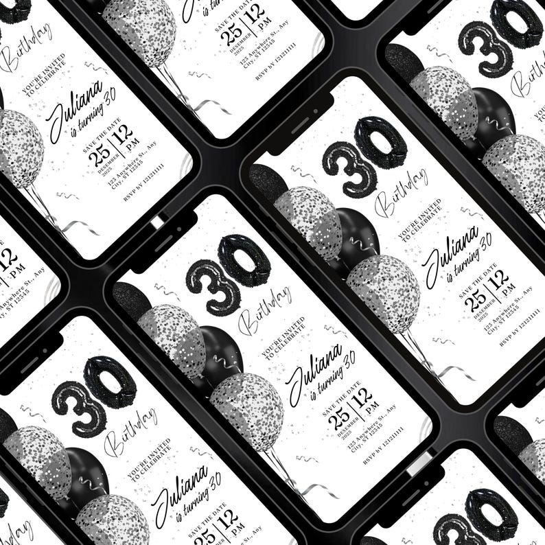 May include: A black and white digital invitation for a 30th birthday party. The invitation features a black and white illustration of balloons with the number 30 in black and white. The text on the invitation reads "Juliana is turning 30" and "Save the Date 25/12".