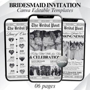 May include: Three smartphones display a black and white newspaper-themed bridesmaid invitation template titled The Bridal Post. The screens show wedding photos, timelines, and text layouts for save the date announcements, all editable in Canva.