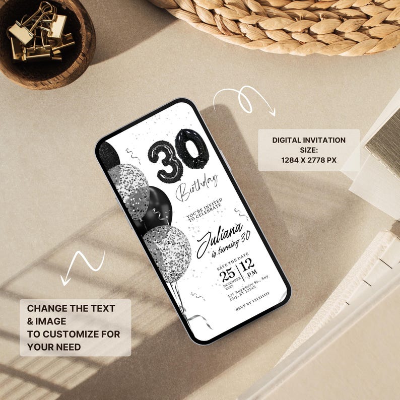 May include: A digital invitation for a 30th birthday party. The invitation features black and silver balloons with confetti and the text "30 Birthday". The invitation also includes the name "Juliana" and the date and time of the party. The text "Save the Date" is also included. The invitation is displayed on a smartphone screen.